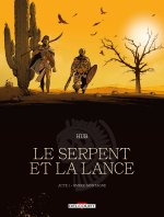 Le Serpent et la Lance - Acte 1 - NED