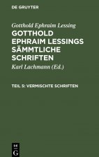 Gotthold Ephraim Lessings Vermischte Schriften