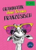PONS Grammatik ohne Drama Französisch