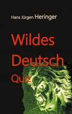 Wildes Deutsch