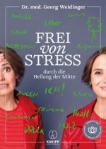 Frei von Stress durch die Heilung der Mitte