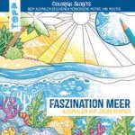 Colorful Secrets - Faszination Meer (Ausmalen auf Zauberpapier)