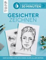 Schnelles Wissen in 30 Minuten - Gesichter Zeichnen