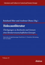 Holocaustliteratur: Überlegungen zu Reichweite und Grenzen eines literaturwissenschaftlichen Konzepts
