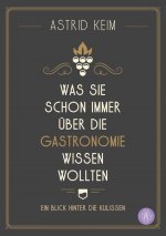 Was Sie schon immer über die Gastronomie wissen wollten