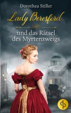 Lady Beresford und das Ratsel des Myrtenzweigs
