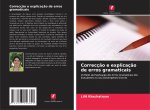 Correcç?o e explicaç?o de erros gramaticais