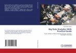 Big Data Analytics With Practical Guide