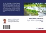 Impact of heat stress on rice (Oryza sativa L.) physiology and yield
