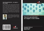 Vaccini parodontali - un sogno o una realt?