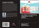 Les échecs en dentisterie implantaire et leur gestion