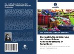 Die Institutionalisierung der bäuerlichen Familienbetriebe in Kolumbien