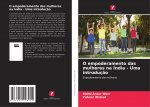 O empoderamento das mulheres na Índia - Uma introduç?o