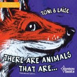 THERE ARE ANIMALS THAT ARE -- Edicao Bilingue Ingles/Portugues