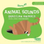 Animal Sounds - Brazilian Animals -- Edicao Bilingue Ingles/Portugues