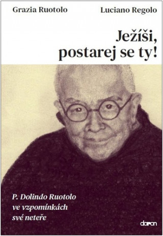 Ježíši, postarej se ty!