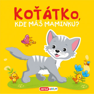 Koťátko, kde máš maminku?