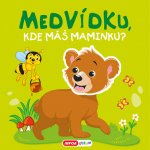 Medvídku, kde máš maminku?