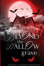 Beyond the Hallow Grave