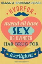 Hvorfor maend vil have sex og kvinder har brug for kaerlighed