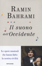 suono dell'Occidente. Le opere musicali che hanno fatto la nostra civiltà