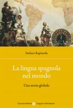 lingua spagnola nel mondo. Una storia globale