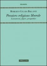 Pensiero religioso liberale. Lineamenti, figure, prospettive