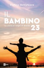bambino 23. La storia e i sogni di Brando