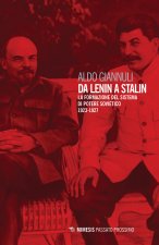 Da Lenin a Stalin. La formazione del sistema di potere sovietico 1923-1927