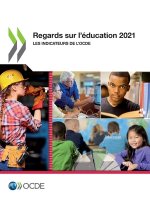 Regards Sur l'Education 2021 Les Indicateurs de l'Ocde