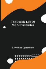 Double Life Of Mr. Alfred Burton
