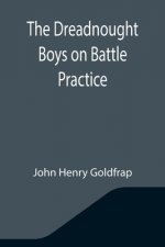 Dreadnought Boys on Battle Practice