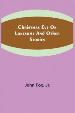 Christmas Eve on Lonesome and Other Stories