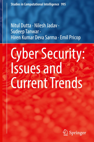 Cyber Security: Issues and Current Trends