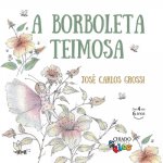 Borboleta Teimosa