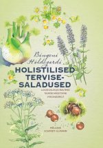 Bingeni hildegardi holistilised tervisesaladused