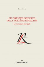 Les origines grecques de la tragédie française