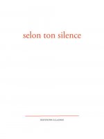SELON TON SILENCE