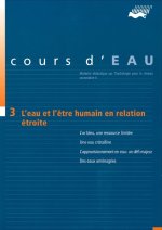 Cours d eau 3 - L eau et l être humain en relation étroite
