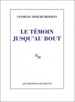 Le témoin jusqu'au bout