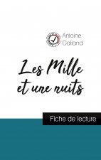 Les Mille et une Nuits (fiche de lecture et analyse complete de l'oeuvre)