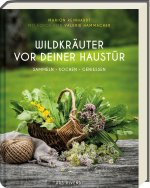 Wildkräuter vor deiner Haustür - Silbermedaille GAD 2022 - Deutscher Kochbuchpreis (bronze)