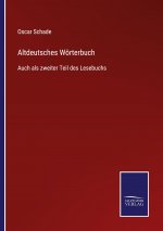 Altdeutsches Woerterbuch