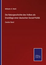 Naturgeschichte des Volkes als Grundlage einer deutschen Social-Politik