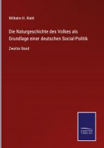 Naturgeschichte des Volkes als Grundlage einer deutschen Social-Politik