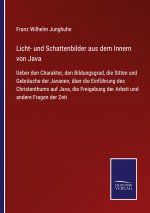 Licht- und Schattenbilder aus dem Innern von Java