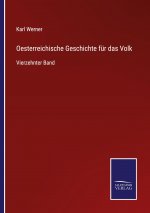 Oesterreichische Geschichte fur das Volk