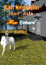 Hof-Gala fur Fee, Einhorn und Kamel