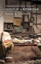 Osmanlilarda Kitap Ticareti ile Sahaflar ve Kitapcilar