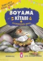 Peygamberimin Hayati - Renklerle Güzel Dinim Boyama Kitabi 5